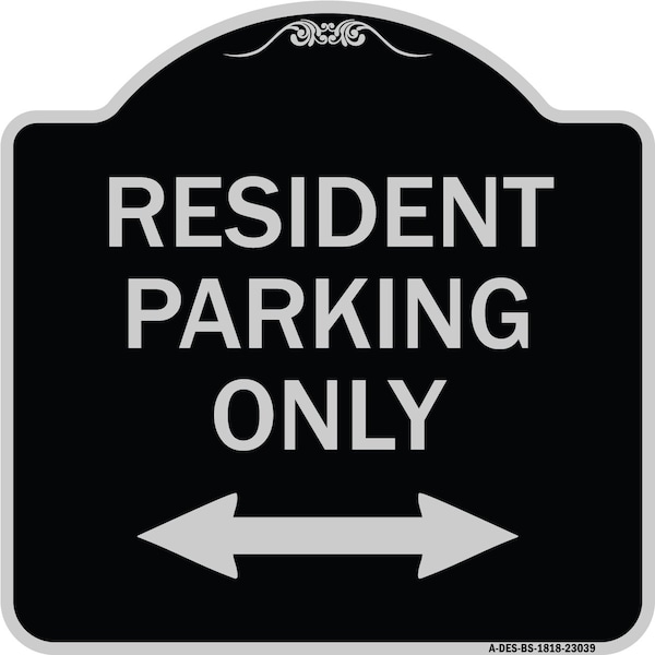 Signmission Reserved Parking Resident Parking Heavy-Gauge Aluminum Architectural Sign, 18" x 18", BS-1818-23039 A-DES-BS-1818-23039 - main